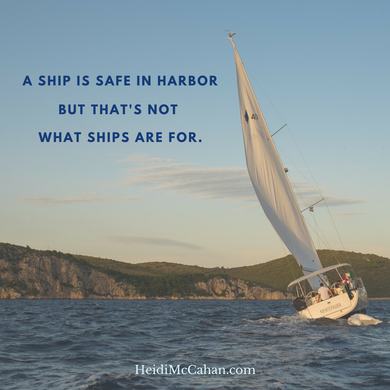 A ship is safe in harbor