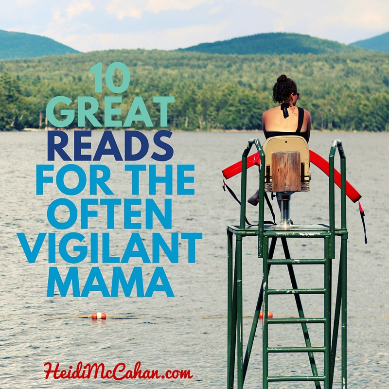 10 Great Reads for the Often Vigilant Mama