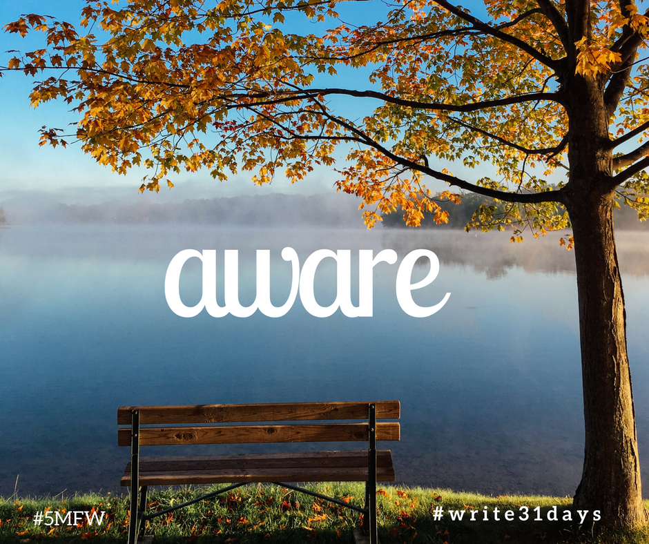 31 Days of Five Minute Free Writes | Aware